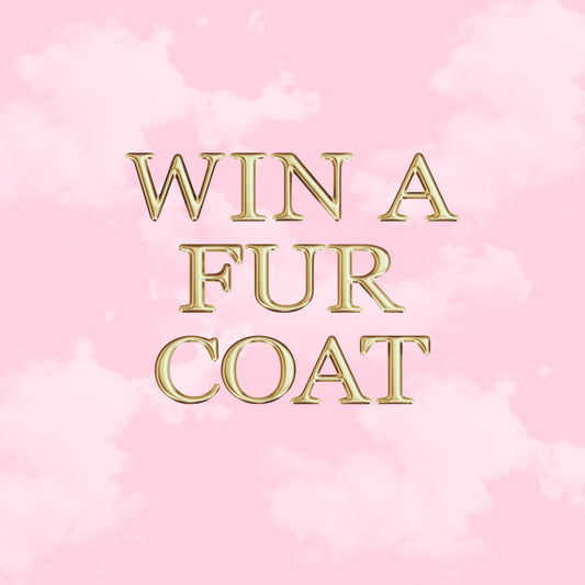 Raffle Win Any Fur Coat Of Choice